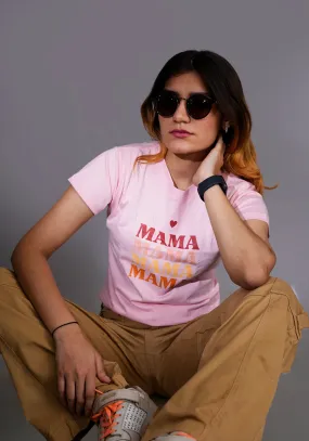 Women's Baby Pink MAMA Graphic Printed Classic Fit Tshirt
